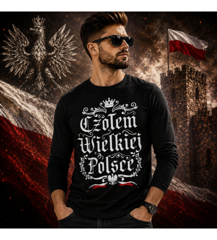 LONGSLEEVE PATRIOTYCZNY  CZOŁEM WIELKIEJ POLSCE